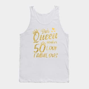 This Queen Makes 50 Look Fabulous 50Th Birthday T-Shirt Tank Top